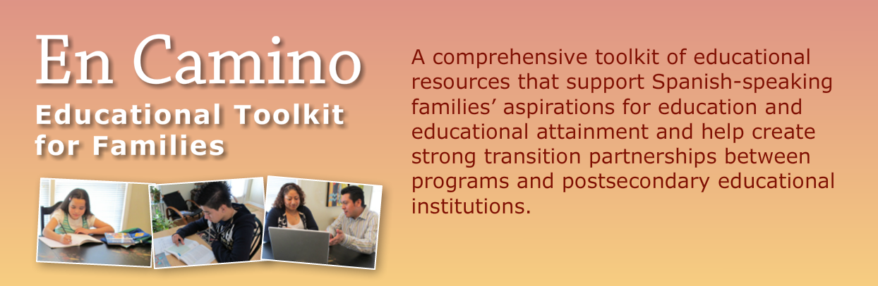 Banner with photos of children studying from books and text reading En Camino Educational Toolkit for Families a comprehensive toolkit of educational resources that support spanish speaking families' aspirations for education